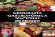 Geografia Gastronomic A Nacional Mexico Gastronomia a Libreta Abierta