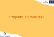 Projecto TERMARED