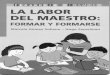 1- La Labor Del Maestro FORMAR Y FORMARSE -Leer y Comprender