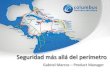 13Seguridad Mas Alla Del Perimetro-Columbus Business-Por Gabriel Marcos