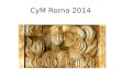 Cym Roma 2014 recomendaciones