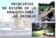 Principios de diseño de la arquitectura de paisaje