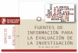 Fuentes de información para la investigación 30/05/2012