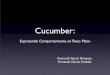 Cucumber: Expresando comportamiento en texto plano