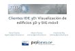 Presentacion JIIDE 2012 - Clientes IDE 3D