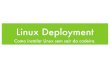 Linux Deployment: Como instalar Linux sem sair da cadeira - Jonathan Meller e Rafael Jeffman