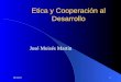 Etica Y CooperacióN Al Desarrollo