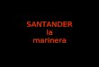 Santander la marinera