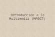 IntroduccióN A La Multimedia (Mpeg7)
