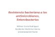 Resistencia bacteriana a los antimicrobianos