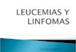 Leucemias y linfomas1