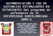 Automedicacion y consumo de sustancias estimulantes estudiantes enfermeria Universidad Surcolombiana Neiva, Huila, Colombia