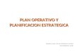 Plan Operativo Plan Estrategico Monica More No