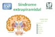 Exposición   síndromes motores (síndrome extrapiramidal)