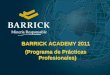 Barrick Academy 2011