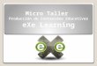 MicroTaller eXeLearning CAFDEmTICL Junio 2014
