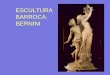 Bernini Escultor