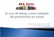 El uso de blogs como método de promoción en salud