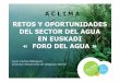 Foro del agua - Retos y Oportunidades del sector del Agua en Euskadi