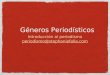 Periodismo generos-unidad-090328131609-phpapp01[2]