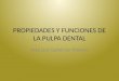 1.Propiedades y Funciones de La Pulpa Dental-1