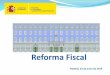 Presentacion reforma fiscal 2013