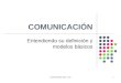 Teoría de la Comunicación - Definición y Modelos Básicos