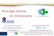 3. Ponencia La energìa eolica en Venezuela. Miguel Sepulveda