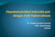 Hepatotoxicidad Inducida Por Drogas Antituberculosas 2011