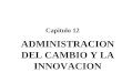 12   AdministracióN Del Cambio Y La InnovacióN