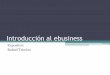 Introducción al ebusiness y Comercio electrónico - Rafael Trucios Maza