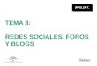 Tema 3. redes sociales, foros y blogs