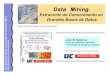 Data Mining. Extracción de Conocimiento en Grandes Bases de Datos