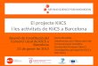 El projecte i les activitats del KiiCS a Barcelona