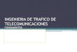 FUNDAMENTOS de La Ingeniería de Tráfico. TRx Datos. UFT