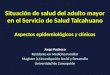 Situación de salud del adulto mayor en el Servicio de Salud Talcahuano