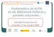 Ponencia:Problemática para el desarrollo de ALFIN en BPde Felicidad Campal