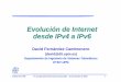Evolucion IPv4 IPv6 David Fernandez