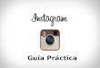 Instagram guía práctica