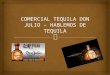 Comercial tequila don julio – hablemos de tequila