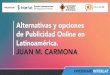Alternativas y opciones de Publicidad Online en Latinoamérica