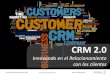 TRANSFORME - CRM 2.0 Innovando en el relacionamiento con clientes