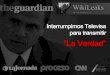 Interrumpimos a Televisa para Transmitir "La Verdad" 26 junio