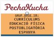 PechaKucha - CURIICULUM EF POSTOBLIGATORIA