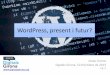 Wordpress, present i futur?