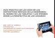 Guía práctica de los usos de los dispositivos móviles en la enseñanza: El mundo de las Tabletas y los iPhones desde la perspectiva de los usuarios