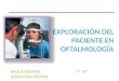 Exploración del paciente en oftalmología