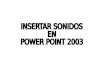 Insertar Musica En Power Point 2003 Pps