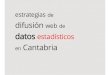 Difusión Estadística en Cantabria