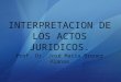 Interpretacion de Los Actos Juridicos
